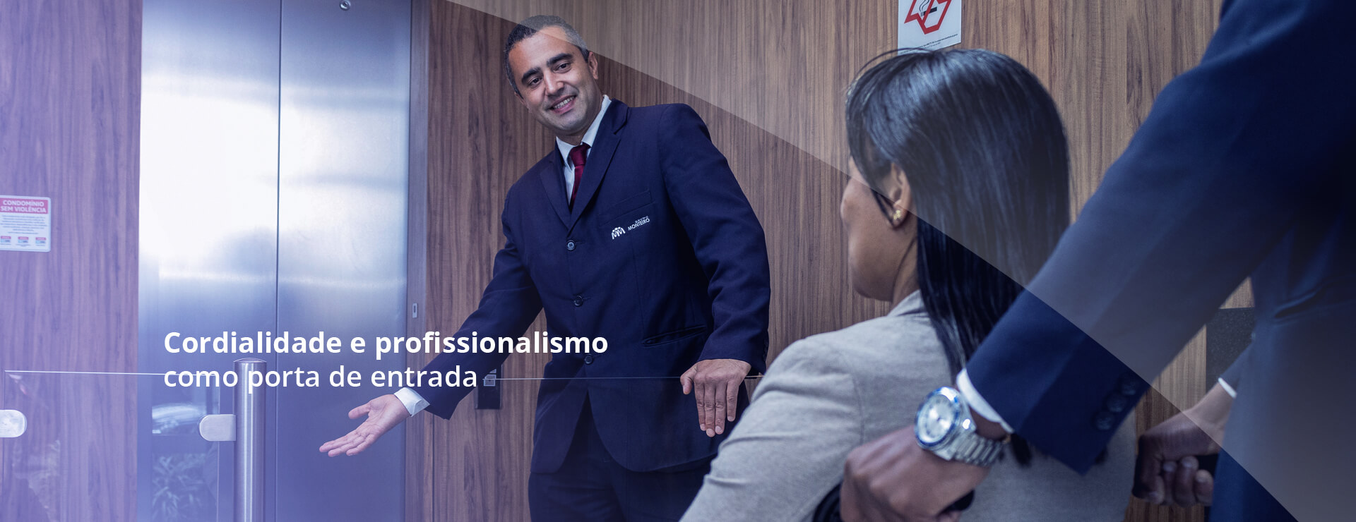 Cordialidade e profissionalismo como porta de entrada